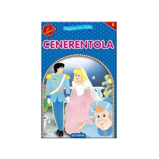 Leggimi una Fiaba Cenerentola | Cloclorinda.it Leggimi una Fiaba Cenerentola | Cloclorinda.it