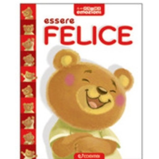 Le mie Prime Emozioni: Essere Felice | Cloclorinda.it Le mie Prime Emozioni: Essere Felice | Cloclorinda.it