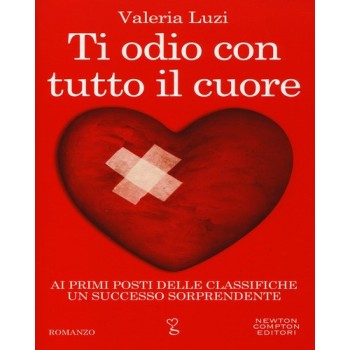 Ti odio con tutto il cuore| Cloclorinda.it