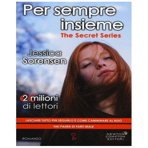 Per sempre insieme. The Secret Series | Cloclorinda.it