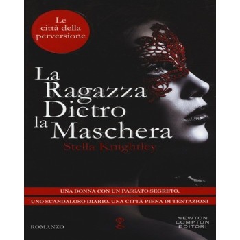 La ragazza dietro la maschera. Le città della perversione | Cloclorinda.it