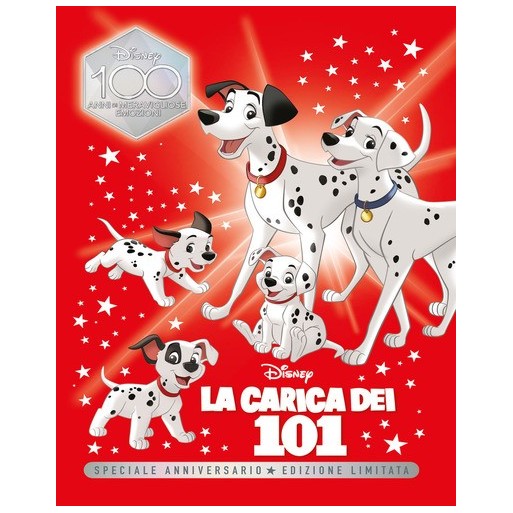 Carica dei 101. Speciale anniversario. Disney 100. Ediz. limitata | Cloclorinda.it
