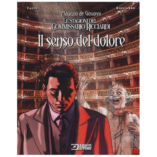 Il senso del dolore. Le stagioni del commissario Ricciardi | Cloclorinda.it