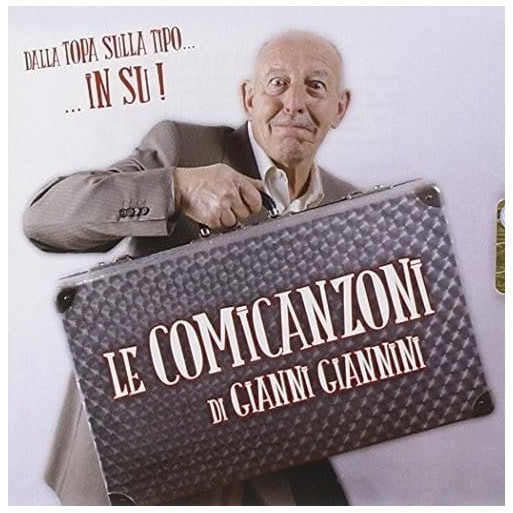 Le Comicanzoni Di Gianni Giannini | Cloclorinda.it