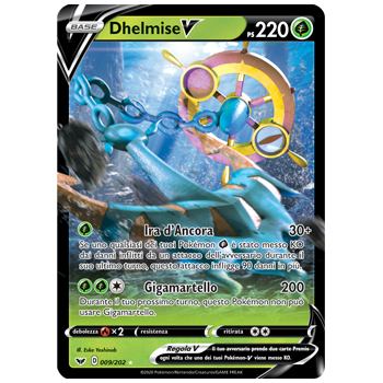 Dhelmise V 009/202 | Cloclorinda.it