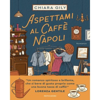 Aspettami al Caffè Napoli | Cloclorinda.it