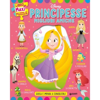 Principesse migliori amiche. Libro Maxi Puzzle Disney. Gioca e impara a conoscerle | Cloclorinda.it
