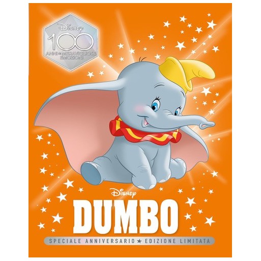 Dumbo. Speciale anniversario. Disney 100. Ediz. limitata | Cloclorinda.it