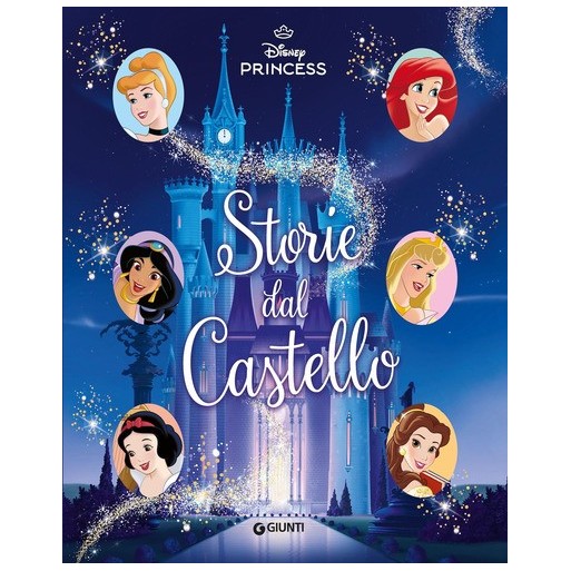 Storie dal castello. Disney Princess. Ediz. a colori | Cloclorinda.it