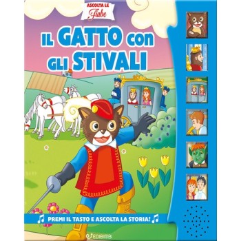 Il gatto con gli stivali. Ascolta le fiabe. Ediz. a colori | Cloclorinda.it
