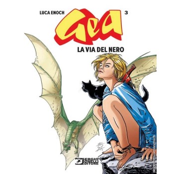 Gea. Vol. 3: La via del nero | Cloclorinda.it