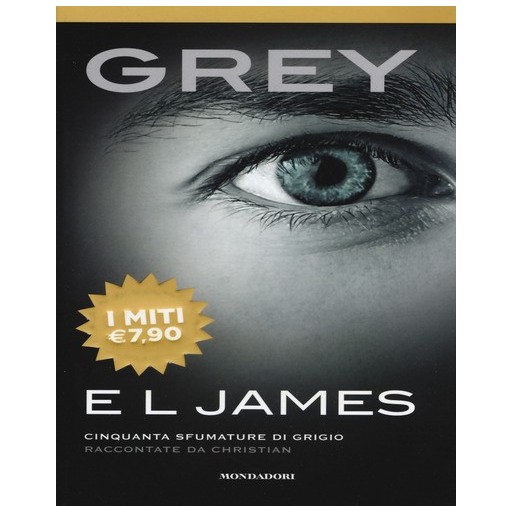 Grey. Cinquanta sfumature di grigio raccontate da Christian | Cloclorinda.it