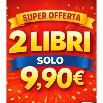2 Libri a 9,90 € – Offerta Speciale | Cloclorinda.it