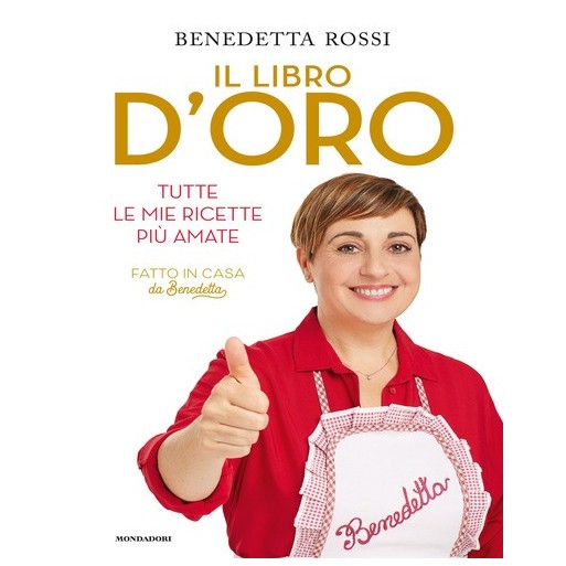 Il libro d'oro. Tutte le mie ricette più amate | Cloclorinda.it