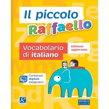 Il piccolo Raffaello. Vocabolario di italiano | Cloclorinda.it