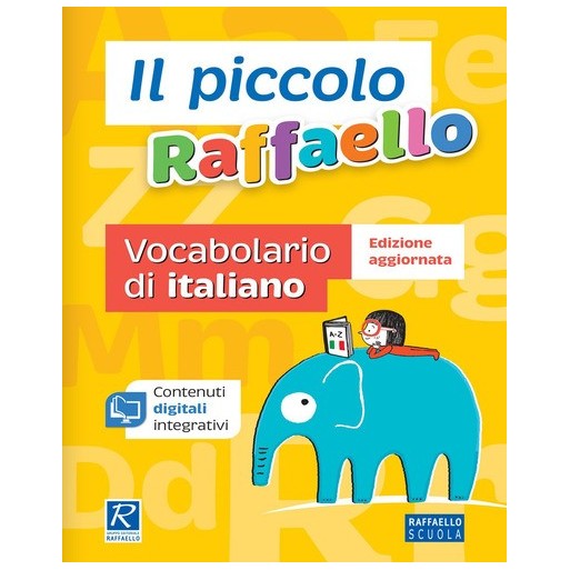 Il piccolo Raffaello. Vocabolario di italiano | Cloclorinda.it