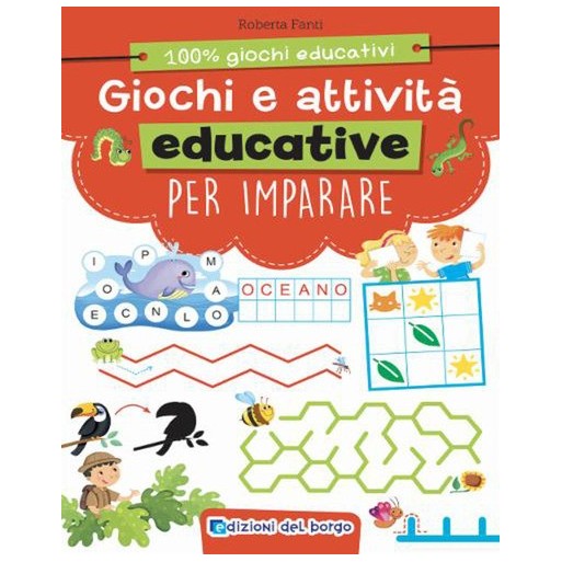 Giochi e attività educative per imparare. Ediz. a colori | Cloclorinda.it