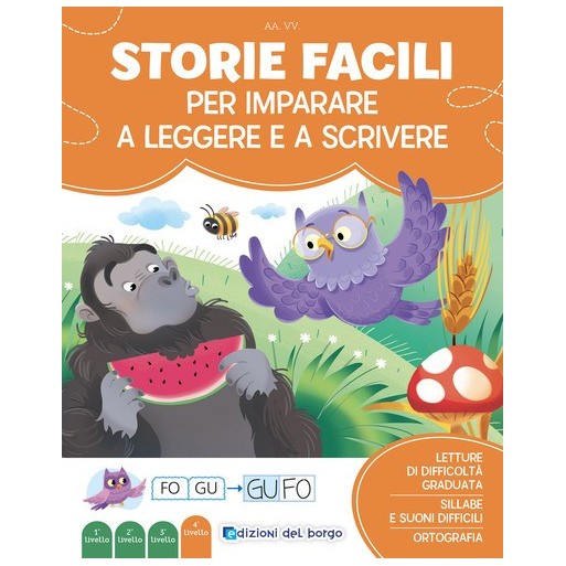 Storie facili per imparare a leggere e a scrivere. Imparo a leggere e scrivere. Ediz. a colori | Cloclorinda.it