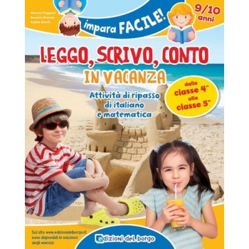 Leggo, scrivo, conto in vacanza. Attività di ripasso di italiano e matematica (9-10 anni) | Cloclorinda.it
