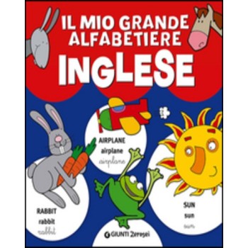 Il mio grande alfabetiere. Inglese | Cloclorinda.it
