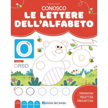 Conosco le lettere dell'alfabeto. Imparo a leggere e scrivere. Ediz. a colori | Cloclorinda.it
