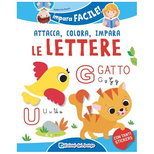Le lettere dell'alfabeto. Con adesivi. Ediz. a colori | Cloclorinda.it