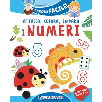 I numeri da 1 a 10. Gioca con gli stickers, colora e impara. Con adesivi. Ediz. a colori | Cloclorinda.it