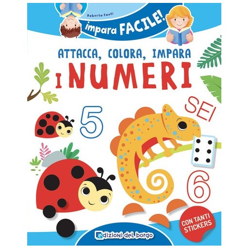 I numeri da 1 a 10. Gioca con gli stickers, colora e impara. Con adesivi. Ediz. a colori | Cloclorinda.it