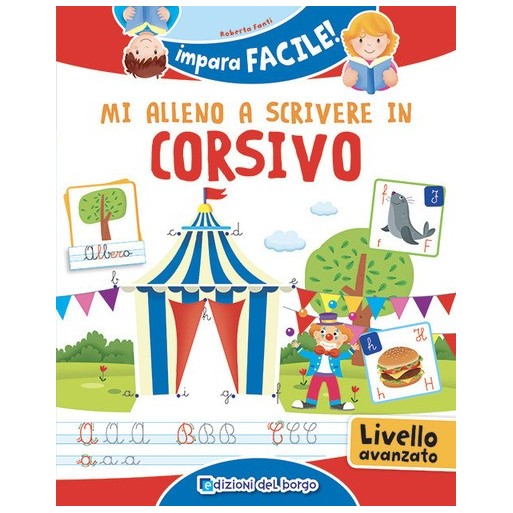 Mi alleno a scrivere in corsivo. Ediz. a colori | Cloclorinda.it