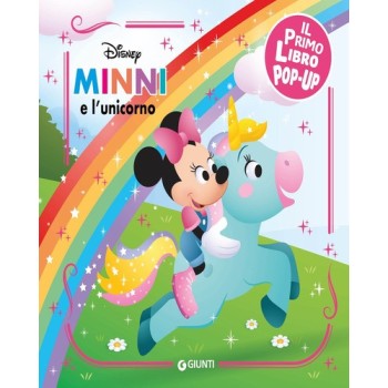 Minni e l'unicorno. Il mio primo libro pop-up. Ediz. a colori | Cloclorinda.it