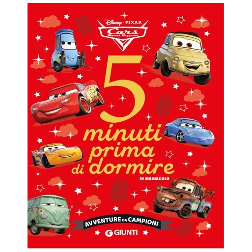 Avventure da campioni. Cars. 5 minuti prima di dormire. In maiuscolo. Ediz. a colori | Cloclorinda.it