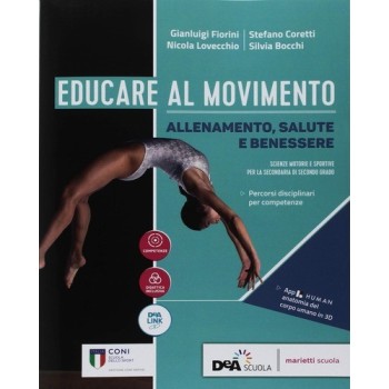 Educare al movimento. Allenamento, salute e benessere. Per le Scuole superiori. Con ebook. Con espansione online| Cloclorinda.it