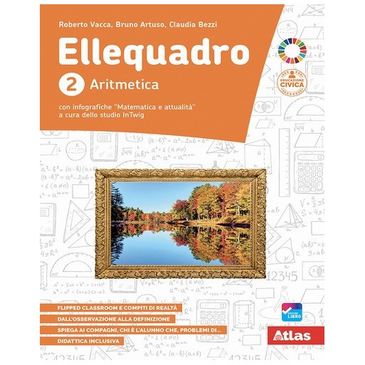 9788826823928 - Ellequadro. Con Aritmetica, Geometria, Laboratorio. Per la Scuola media. | Cloclorinda.it