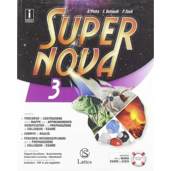 Supernova. Con Tavole illustrate e Quaderno operativo per la preparazione al nuovo esame di Stato. Per la Scuola| Cloclorinda.it