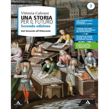 Una storia per il futuro. Per le Scuole superiori. | Cloclorinda.it