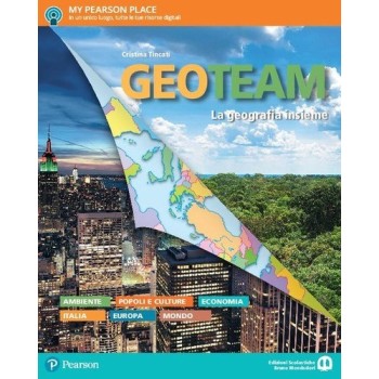 Geo team. Per le Scuole superiori. Con ebook. Con espansione online | Cloclorinda.it
