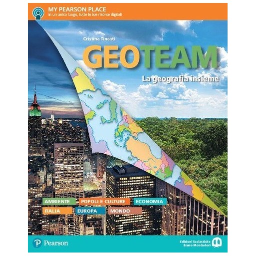 Geo team. Per le Scuole superiori. Con ebook. Con espansione online | Cloclorinda.it