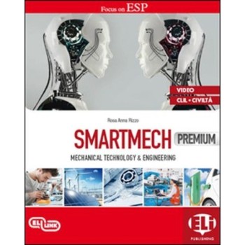 Smartmech premium coursebook. Mechanical, technology & engineering. Flip book. Per gli Ist. tecnici | Cloclorinda.it