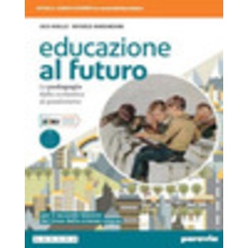 Educazione al futuro. La pedagogia dalla Scolastica al Positivismo. | Cloclorinda.it