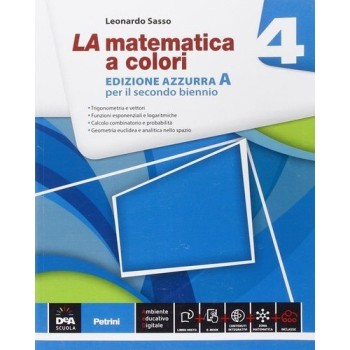 La matematica a colori. Ediz. azzurra A. Per le Scuole superiori.  | Cloclorinda.it