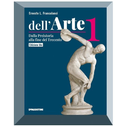 Dell'arte. Ediz. blu. Con Quaderno temi ed elaborazioni di Storia dell’arte e Educazione civica.  | Cloclorinda.it