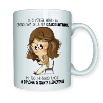 Tazza Bubina Calcolatrice | Cloclorinda.it